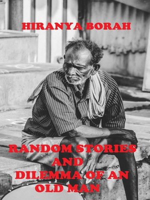 cover image of Random Stories and Dilemma of an Old Man